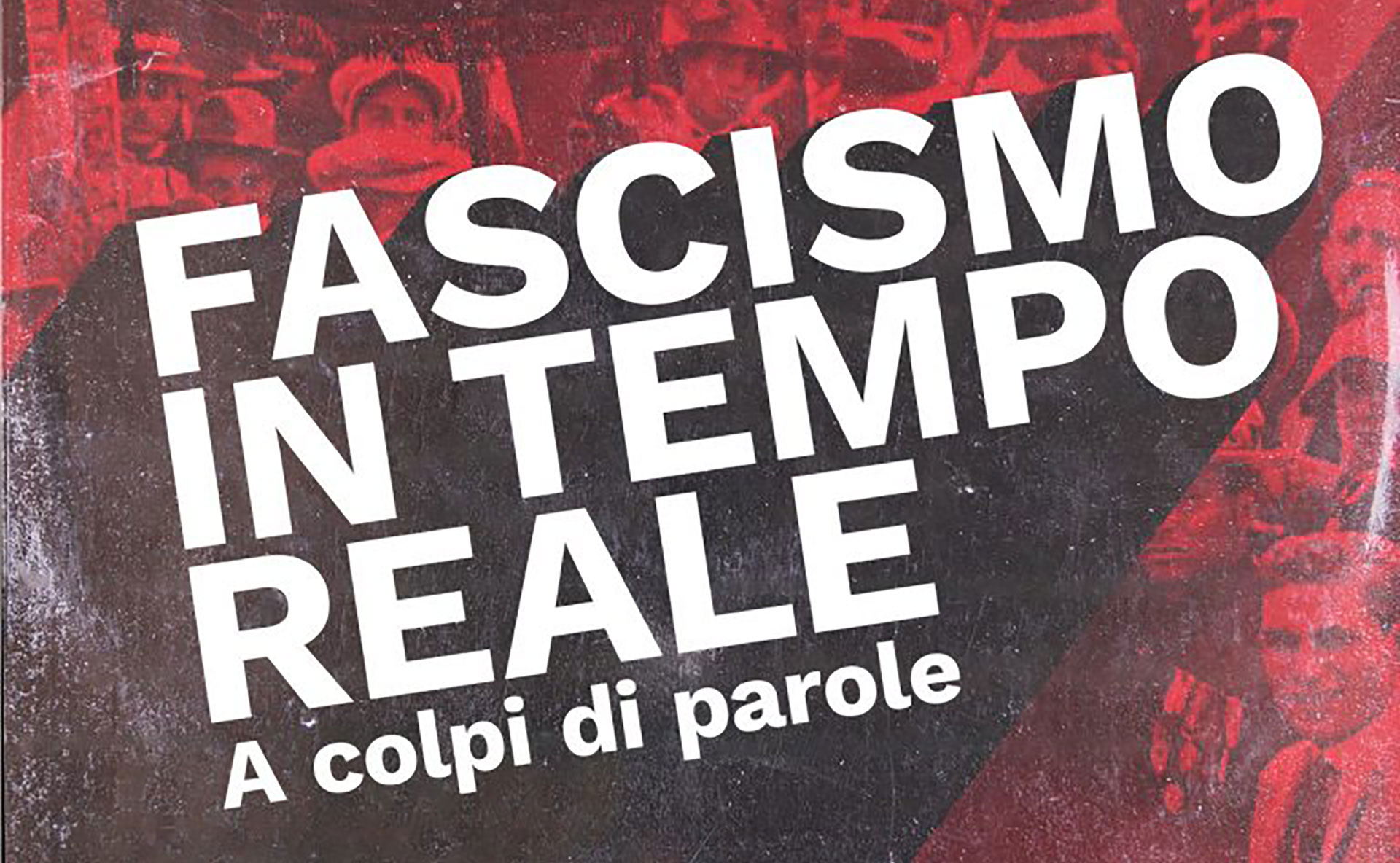 Fascismo in tempo reale