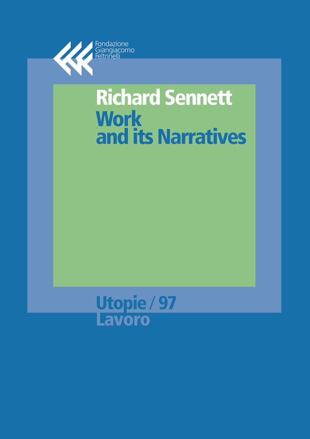 Work and its Narratives
