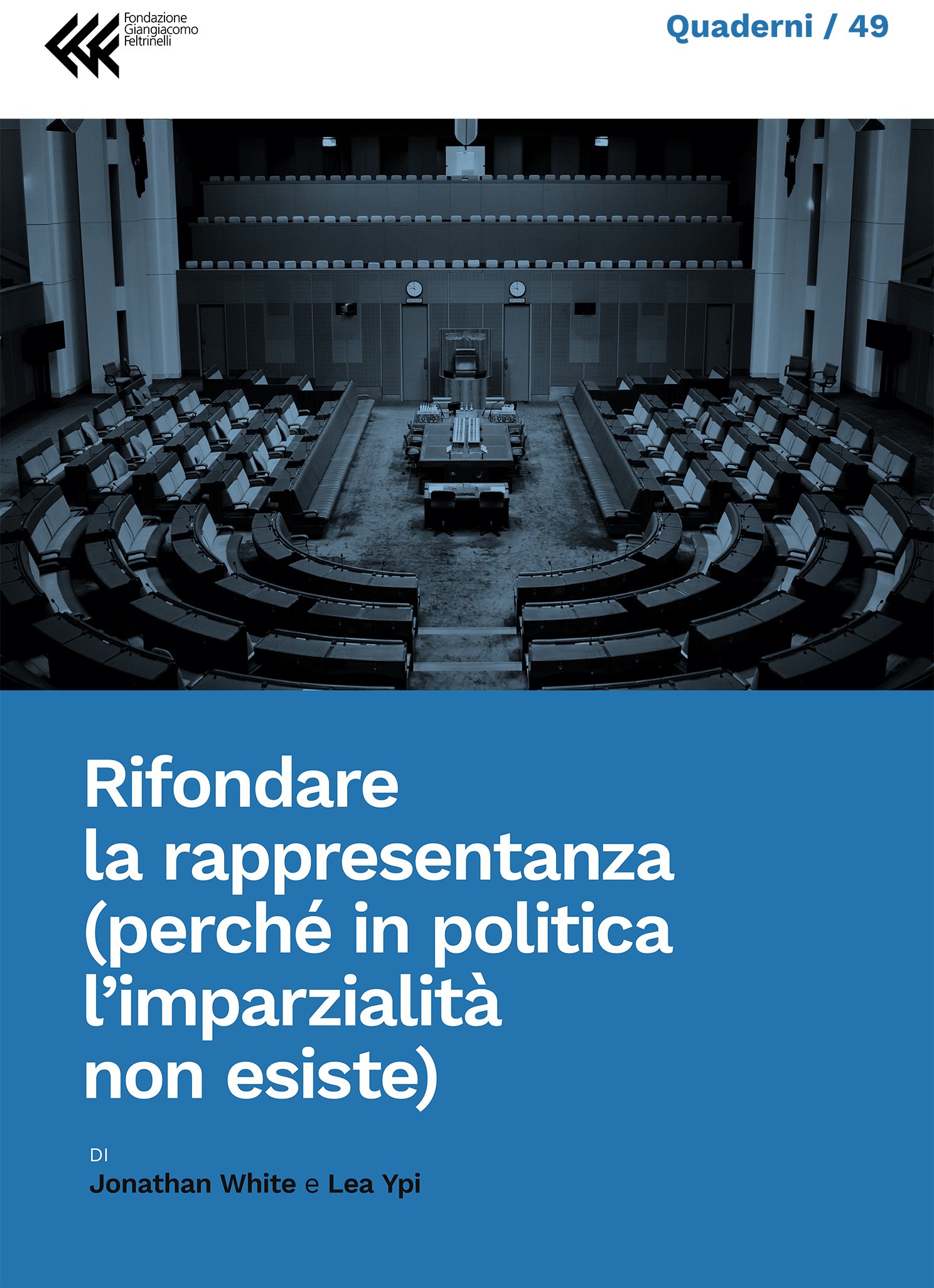 Rifondare la rappresentanza
(perché in politica l’imparzialità non esiste)
