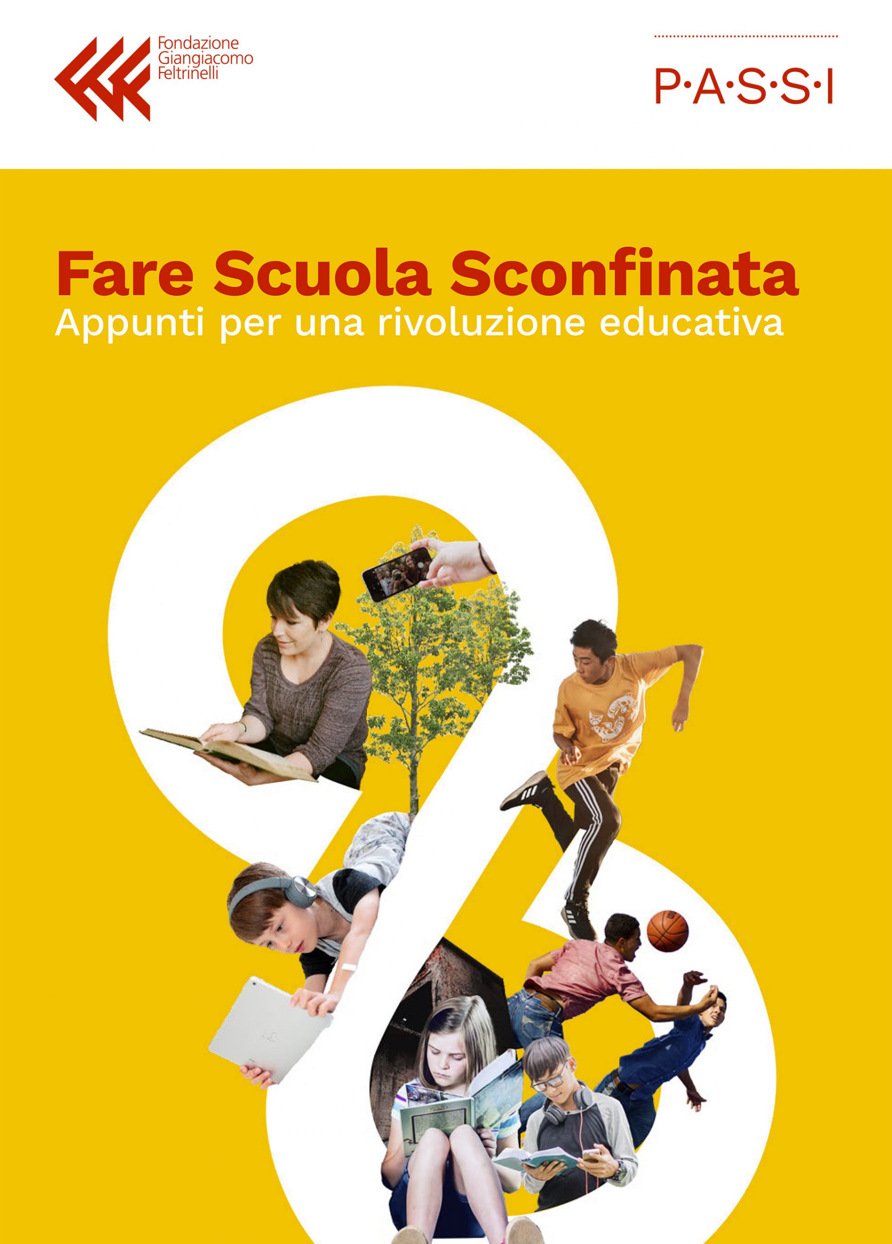 Fare Scuola Sconfinata
Appunti per una rivoluzione educativa
