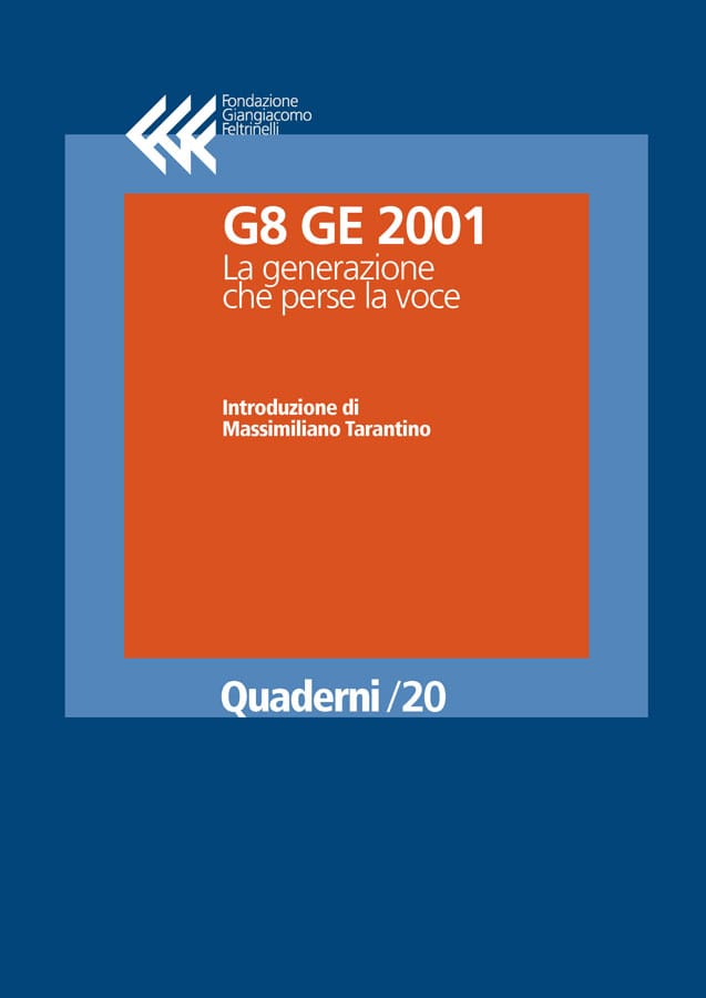 G8 GE 2001. La generazione che perse la voce
