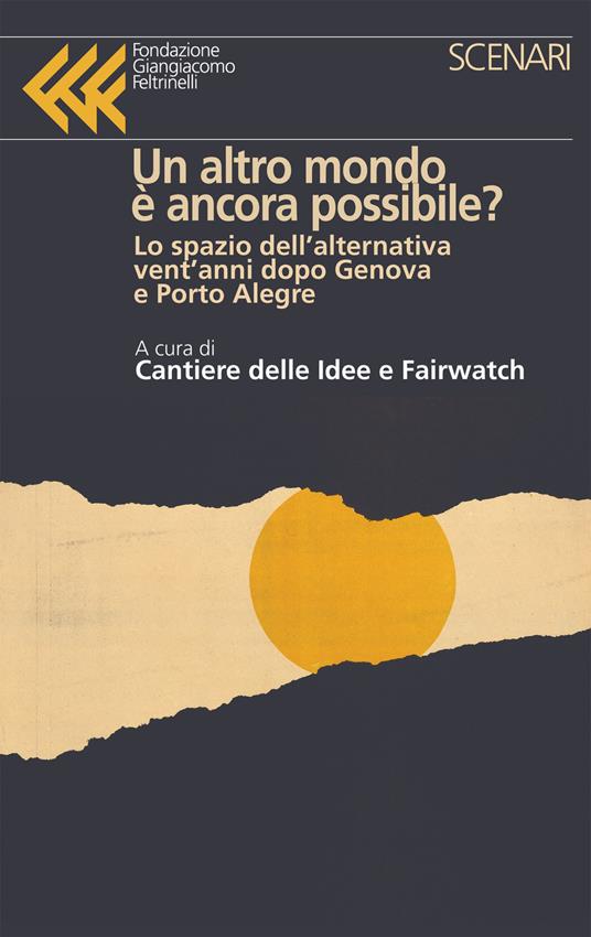 Un altro mondo è ancora possibile?
Lo spazio dell’alternativa vent’anni dopo Genova e Porto Alegre
