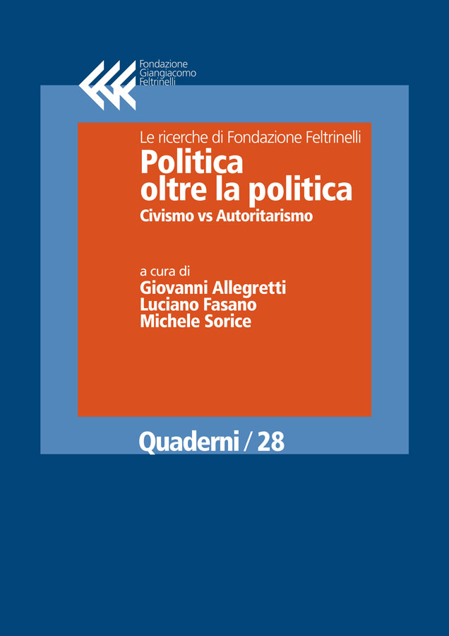 Politica oltre la politica
Civismo vs Autoritarismo
