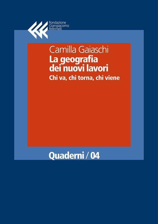 La geografia dei nuovi lavori
Chi va, chi torna, chi viene
