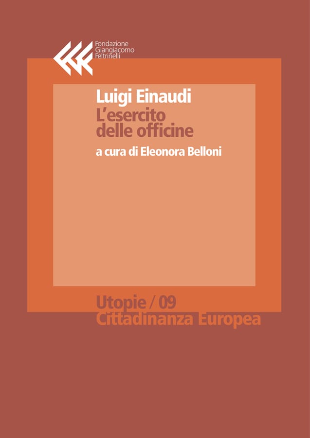 L’esercito delle officine
A cura di Eleonora Belloni
