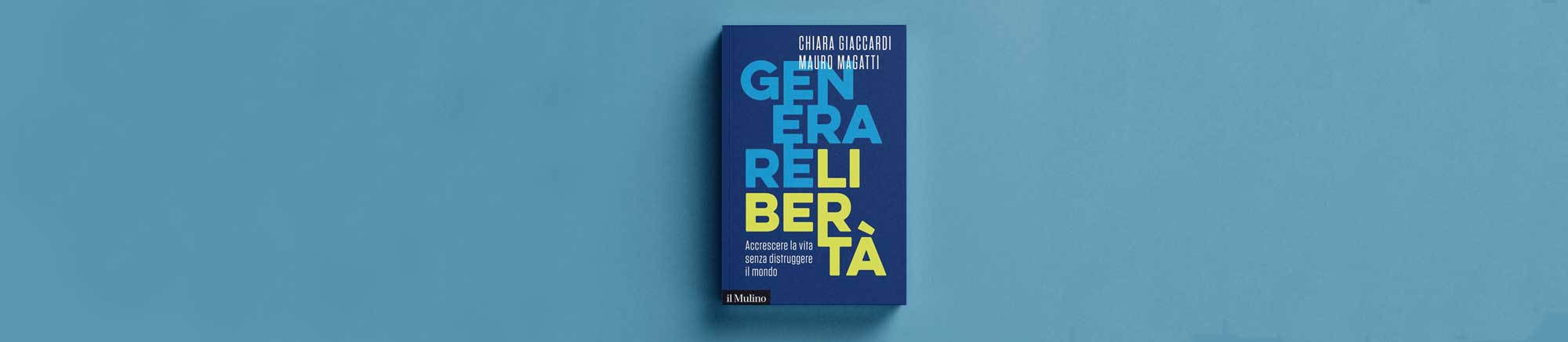 Generare libertà