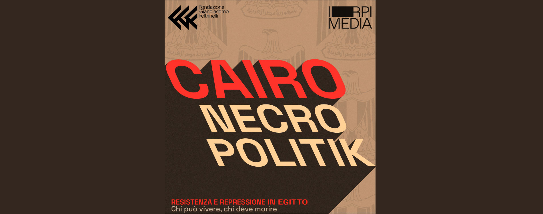 Podcast Cairo Necropolitik
